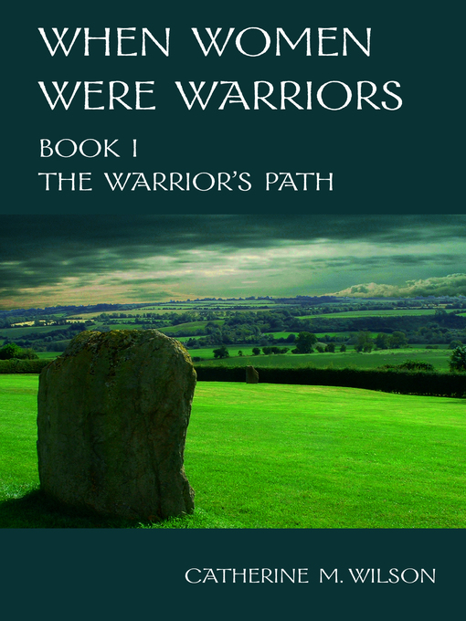 Title details for The Warrior's Path by Catherine Wilson - Available
